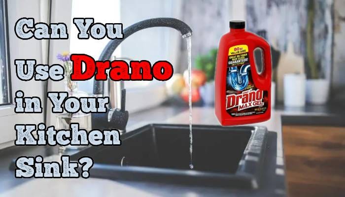 can you pour drano down a kitchen sink