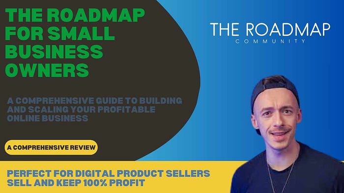 The Roadmap for Small Business Owners: A Comprehensive Guide to Building and Scaling Your Profitable Online Business — Review with Resell Rights Discover how this roadmap helps digital product sellers build, use, and resell a successful online business while learning key marketing, automation, and traffic strategies