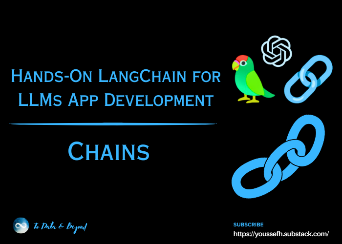 Understanding LangChain Chains for Large Language Model Application Development