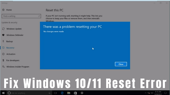 How to Fix the ‘There Was a Problem Resetting Your PC’ Error | by ...