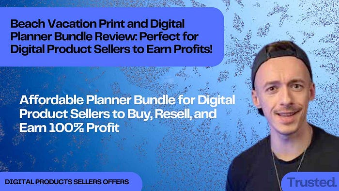 Beach Vacation Print and Digital Planner Bundle Review: Perfect for Digital Product Sellers to Earn Profits! Affordable Planner Bundle for Digital Product Sellers to Buy, Resell, and Earn 100% Profit