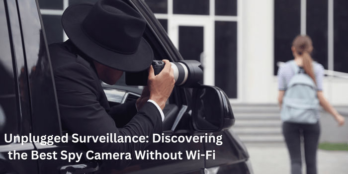 What is the Best Spy Camera Without Wifi? | by Ava James | Jan, 2024 |  Medium