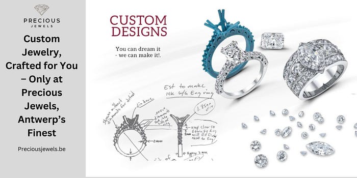 What is Custom Jewelry? Guide From Precious Jewels