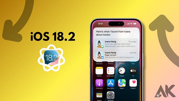 iOS 18.2 Patch Notes: All You Need to Know