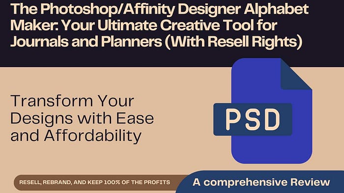 Alphabet Maker: Your Ultimate Creative Tool for Journals and Planners (With Resell Rights) Rebrand and Resell for 100% Profit: Transform Your Designs with Ease and Affordability