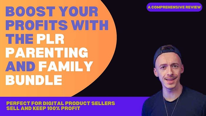 Boost Your Profits with the PLR Parenting and Family Bundle: Perfect for Digital Sellers — A Comprehensive Review Discover the Ultimate Solution for Digital Product Sellers: Buy, Sell, and Keep 100% Profit with the PLR Parenting and Family Bundle — Affordable, Customizable, and Ready to Resell