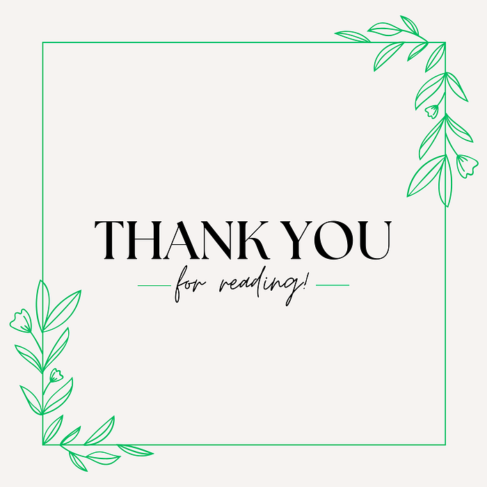 A card with a green line border with flowers. The words say “Thank you for reading”.