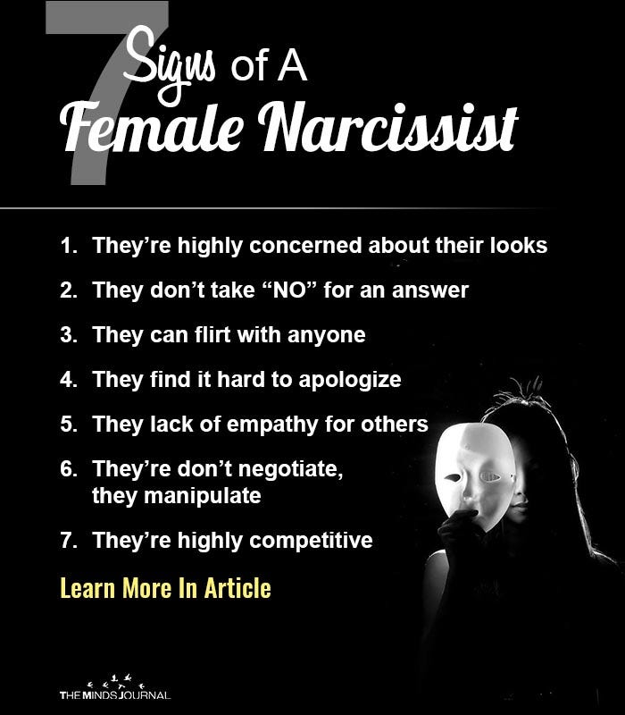 7 Signs of A Female Narcissist. Narcissism is a personality disorder