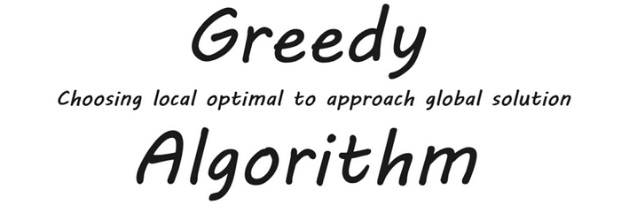 All about Greedy Algorithms| Beginners Guide.