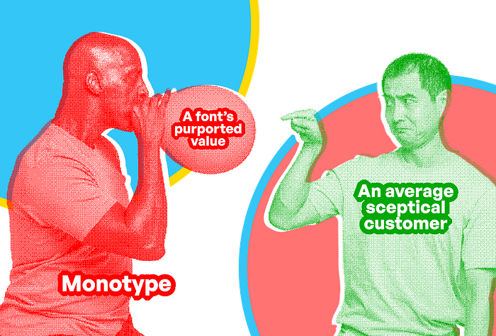 An image illustrating a man, representing Monotype, blowing a balloon (representing a font’s puported value). There is another man beside him, representing an average sceptical customer, pointing at the balloon with an inquisitive look.