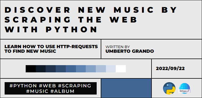 Discover new music by scraping the web with Python | by Umberto Grando ...