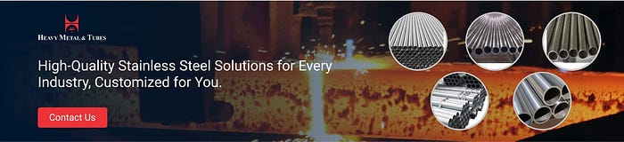 Choosing the Right Stainless Steel Partner: Heavy Metal