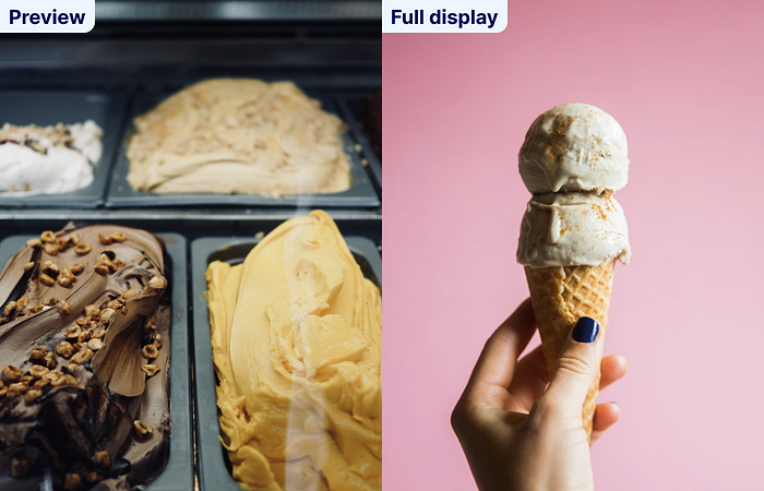 Image of ice cream in a store, titled ‘preview’. Image of an ice cream in a cone titled ‘full display’.