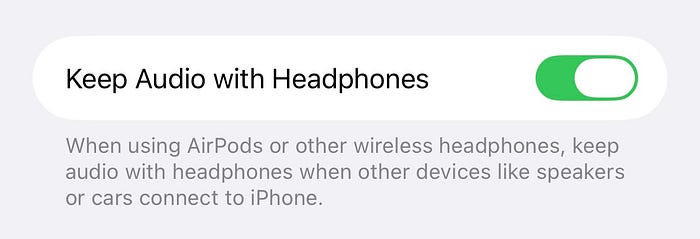 ‘Keep Audio with Headphones’ in iOS 26