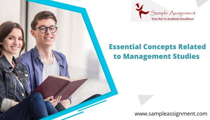 Essential Concepts Related to Management Studies | Sample Assignment ...