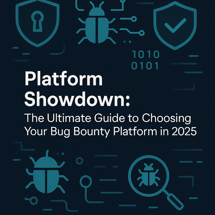 Platform Showdown: The Ultimate Guide to Choosing Your Bug Bounty Platform in 2025