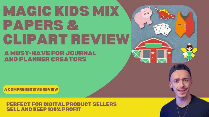 Magic Kids Mix Papers & Clipart Review: A Must-Have for Journal and Planner Creators Transform Your Journals with Fun Designs — Perfect for Digital Product Sellers to Buy, Sell, and Keep 100% Profit