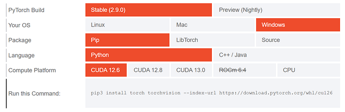 A screenshot of the installation command generator on pytorch.org. It shows the configuration for Windows, Pip, Python, and CUDA 12.6 to get the correct install command.