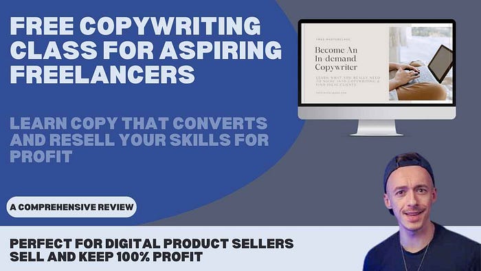 Free Copywriting Class for Aspiring Freelancers: Learn Copy That Converts and Resell Your Skills for Profit Discover How This Free Masterclass Can Help Digital Product Sellers Master Copywriting and Resell Services for 100% Profit.