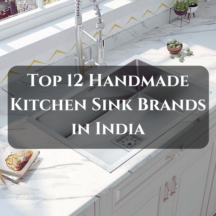 Top 12 Handmade Kitchen Sink Brands in India by Pooja Goswami Nov