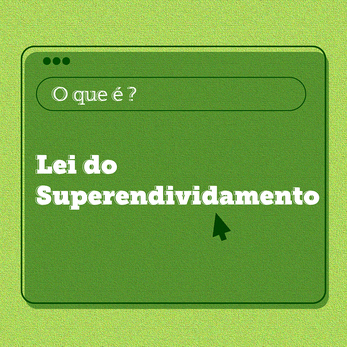 Lei do Superendividamento: o que é e como funciona?