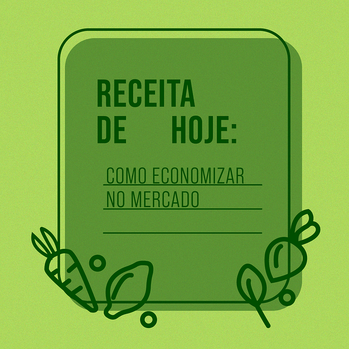 Dicas para economizar no mercado