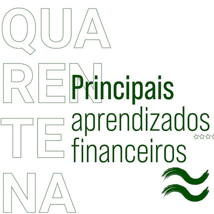 Que aprendizados financeiros podemos tirar da pandemia?