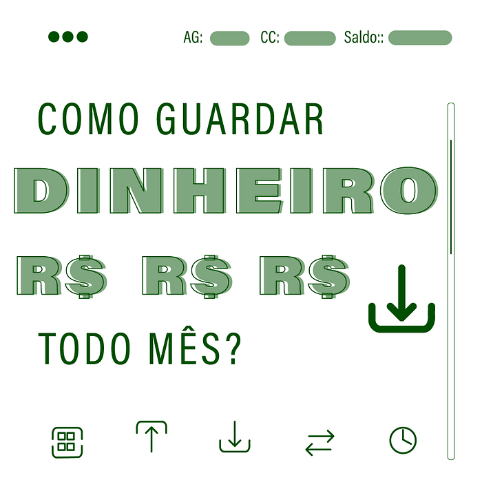 5 dicas para conseguir guardar dinheiro todo mês
