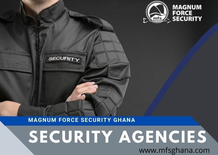 Ghana Security Services and Companies Magnum Force Security Ghana