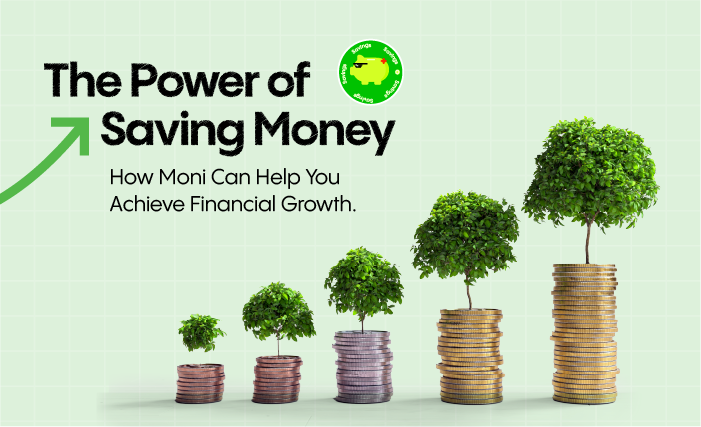 The Power Of Saving Money: How Moni Can Help You Achieve Financial ...