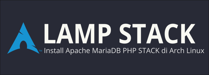 Install LAMP Stack di Arch Linux. LAMP (Linux Apache MariaDB PHP)… | by  Restu Hanputra | Medium