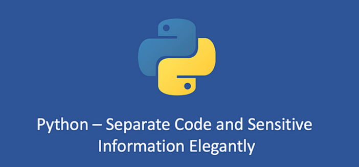 Python — Separate Code and Sensitive Information Elegantly | by Tony ...