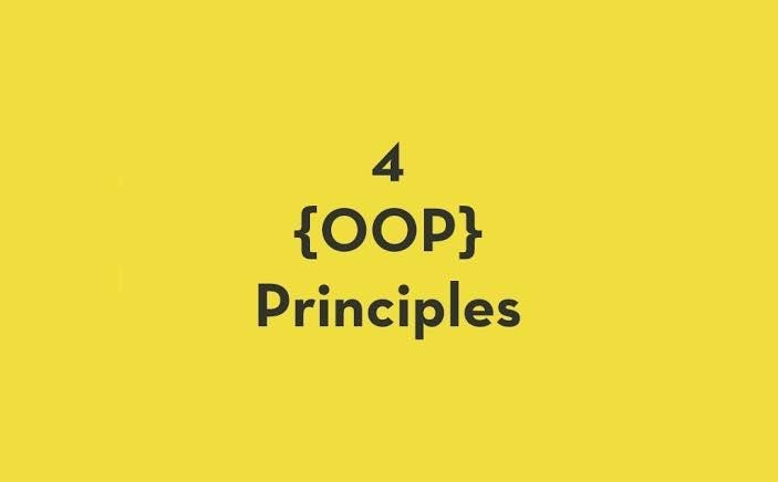 Understanding the Four Principles of Object-Oriented Programming | by ...