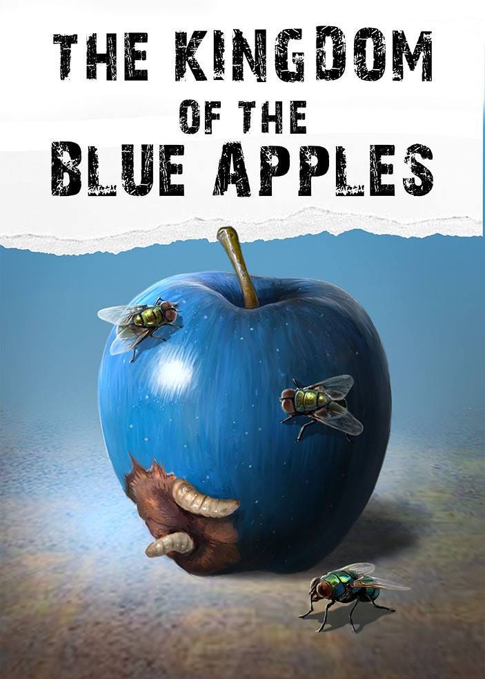 THE KINGDOM OF THE BLUE APPLES. Once in the pond of time…