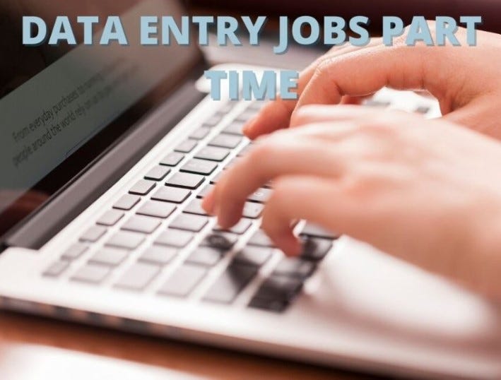 DATA ENTRY JOBS PART TIME. If you’re looking to make some extra… | by ...