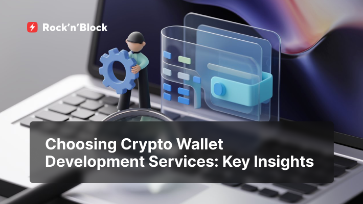 Choosing Crypto Wallet Development Services: Expert Tips