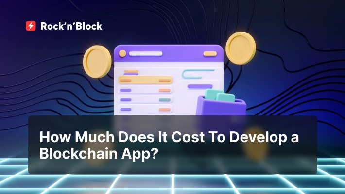 Breaking Down Blockchain App Development Costs | Medium
