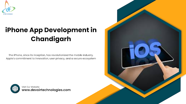 iPhone App Development in Chandigarh: Empowering Businesses with Devoir Technologies
