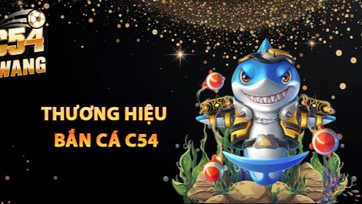Bắn Cá C54 — Thử Thách Kỹ Năng Bắn Hết Phần Thưởng