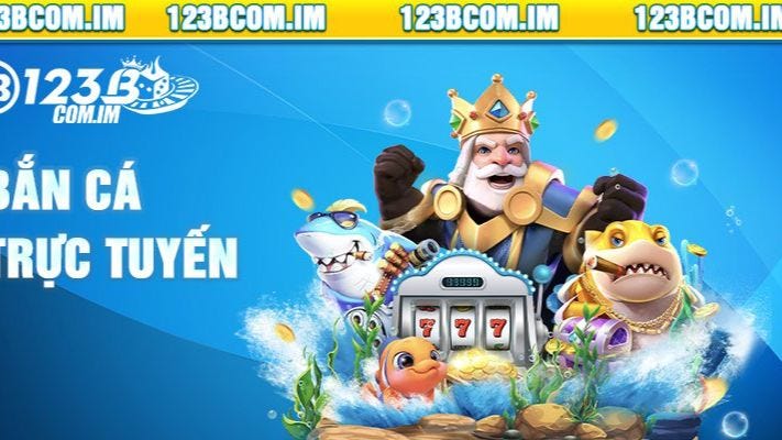 Game Bắn Cá 123b — Cuộc Phiêu Lưu Thú Vị Giữa Đại Dương