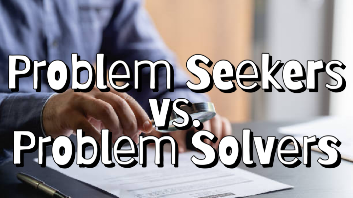 Problem Seekers vs. Problem Solvers | by LEADERSHIP 101 with Kyler ...