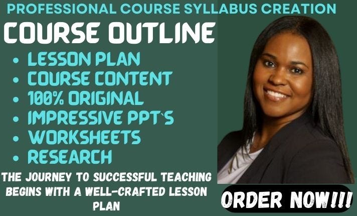 I will offer professional lesson plans and course outlines for your ...