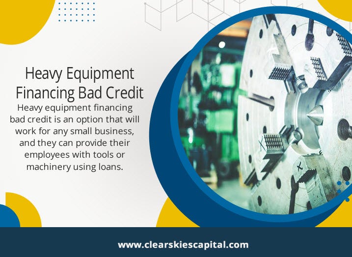 Heavy Equipment Financing Bad Credit Clear Skies Capital, Inc. Medium