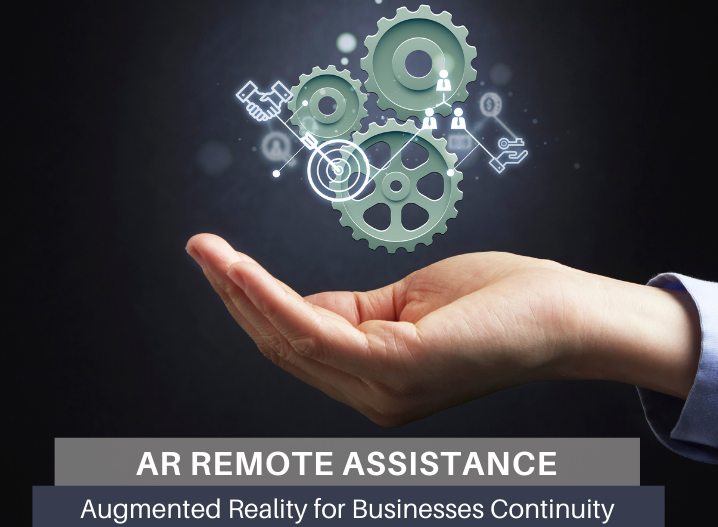 Remote Assistance: How Augmented Reality is Helping Businesses During ...
