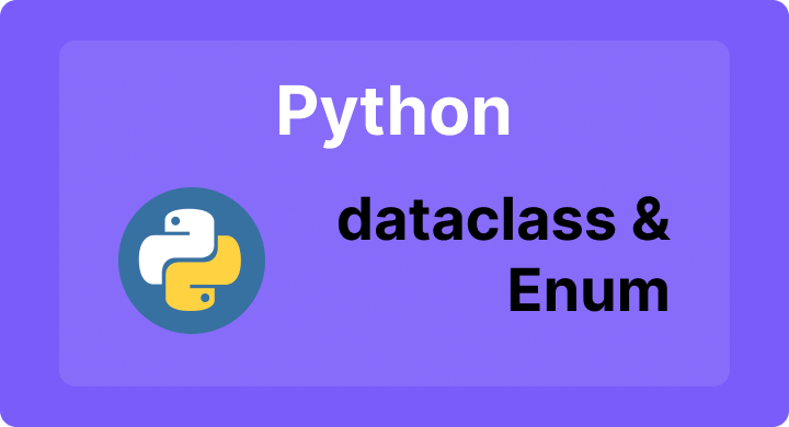 Python — Pythonic dataclass and ENUM (from real-world practice) | by ...