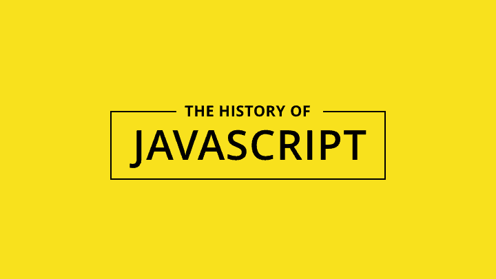 The history of JavaScript: A Journey from Netscape to Frameworks | by ...