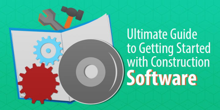 The Ultimate Guide to Getting Started With Construction Software | by ...