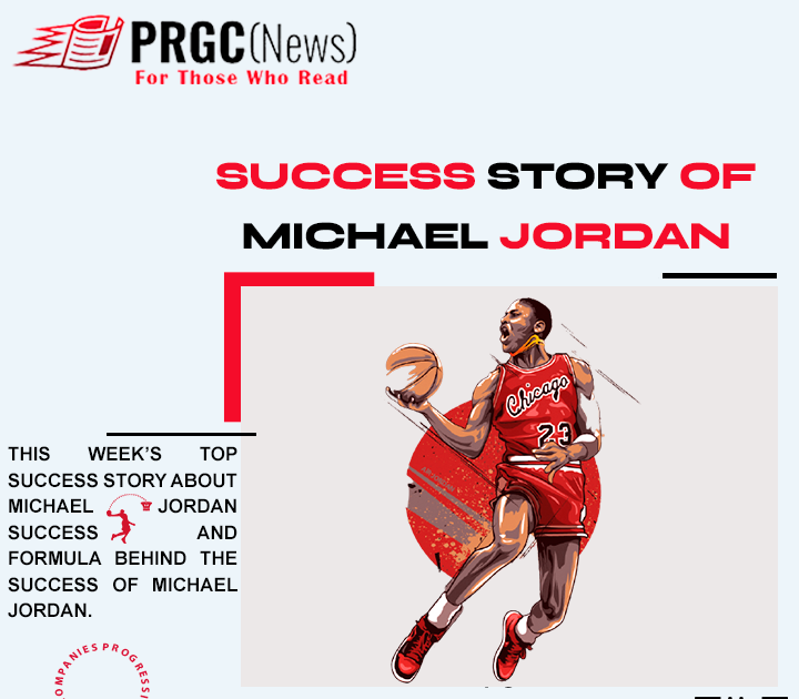 Success Story of Michael Jordan & Success Formula | by PRGC News-Portal |  Medium