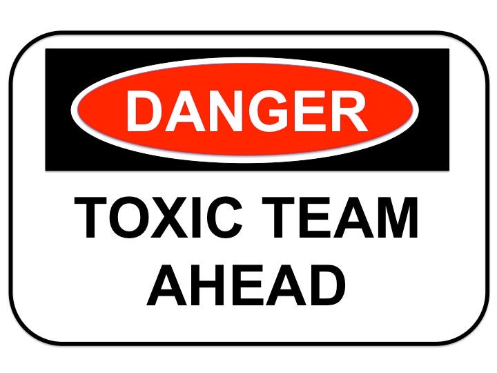 Create Non-Toxic Teams