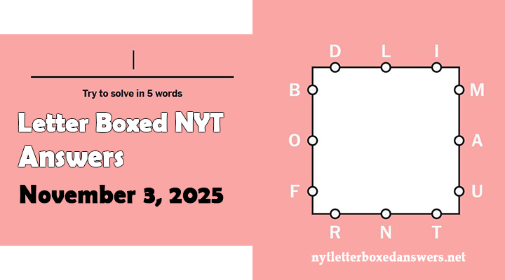 Letter Boxed November 3 2025 Answers and Hints